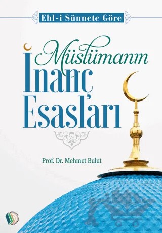 Müslümanın İnanç Esasları – Mehmet Bulut – Kampanya Kitapları - Erkam kitap kapağı