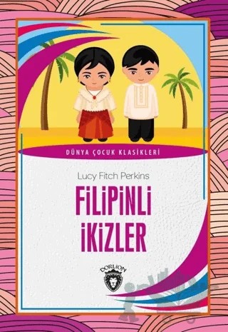Filipinli İkizler – Lucy Fitch Perkins – Dorlion Yayınları kitap kapağı