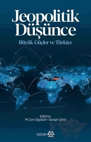 Jeopolitik Düşünce – Güngör Şahin, M.Cem Oğultürk – Yeditepe Yayınevi kitap kapağı