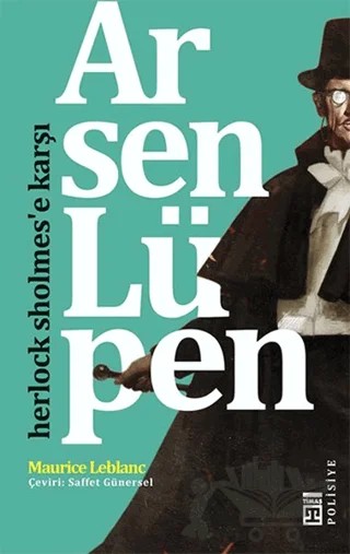 Arsen Lüpen - Herlock Sholmes’e Karşı – Maurice Leblanc – Timaş Yayınları kitap kapağı
