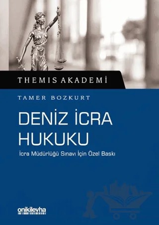 Themis Akademi - Deniz İcra Hukuku – Tamer Bozkurt – On İki Levha Yayınları kitap kapağı