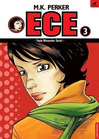 Toplu Maceralar Serisi - Ece 3 – Mustafa Kutlukhan Perker – Kara Karga Yayınları kitap kapağı