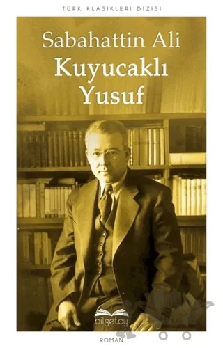 Kuyucaklı Yusuf – Sabahattin Ali – Bilgetoy Yayınları kitap kapağı