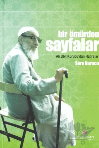 Bir Ömürden Sayfalar – Sare Kurucu Bulut – Erguvan Yayınevi kitap kapağı