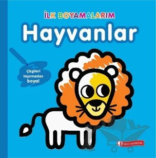 İlk Boyamalarım - Hayvanlar – Kolektif – ODTÜ Geliştirme Vakfı Yayıncılık kitap kapağı