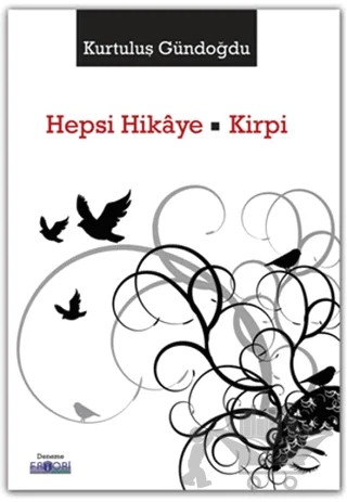 Hepsi Hikaye - Kirpi – Kurtuluş Gündoğdu – Favori Yayınları kitap kapağı