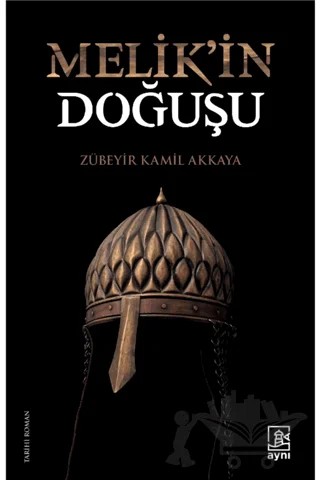 Melik'in Doğuşu – Zübeyir Kamil Akkaya – Bir Gençlik Yayınları kitap kapağı
