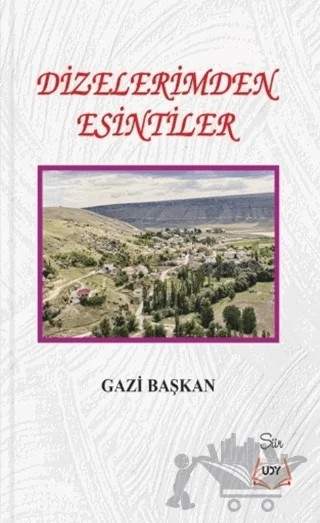 Dizelerimden Esintiler – Gazi Başkan – US Doğrudan Yayıncılık kitap kapağı