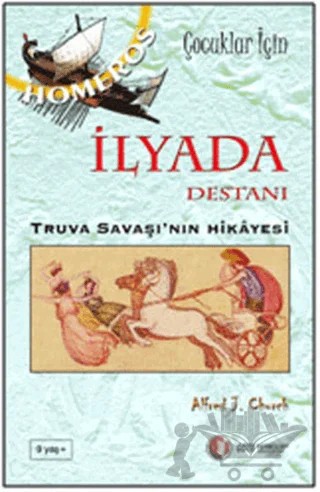 İlyada Destanı – Alfred J. Church – ODTÜ Geliştirme Vakfı Yayıncılık kitap kapağı