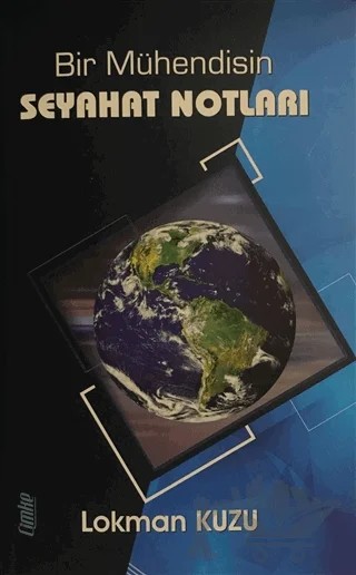 Bir Mühendisin Seyahat Notları – Lokman Kuzu – Çimke Yayınevi kitap kapağı