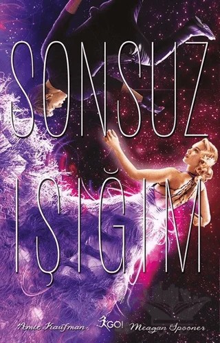 Sonsuz Işığım – Amie Kaufman, Meagan Spooner – GO! Kitap kitap kapağı