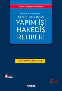 İdare ve Yöneticiler İçin İhaleden – Kesin HesabaYapım İşi Hakediş Rehberi – İbrahim Atalay – Seçkin Yayıncılık kitap kapağı
