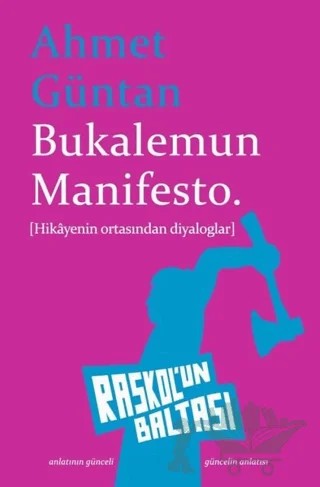 Bukalemun Manifesto – Ahmet Güntan – Raskol'un Baltası kitap kapağı