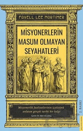 Misyonerlerin Masum Olmayan Seyahatleri – Favell Lee Mortimer – Destek Yayınları kitap kapağı