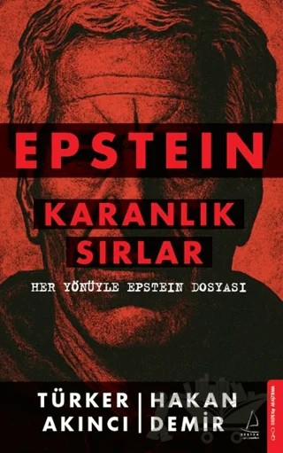 Epstein: Karanlık Sırlar – Türker Akıncı, Hakan Demir – Destek Yayınları kitap kapağı