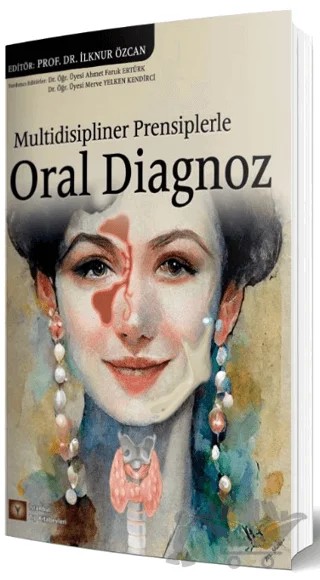 Multidisipliner Prensiplerle Oral Diagnoz – Kolektif – İstanbul Tıp Kitabevi kitap kapağı