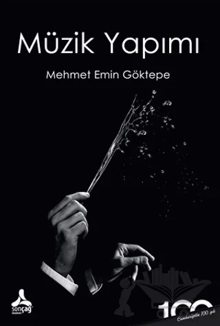 Müzik Yapımı – Mehmet Emin Göktepe – Sonçağ Yayınları kitap kapağı