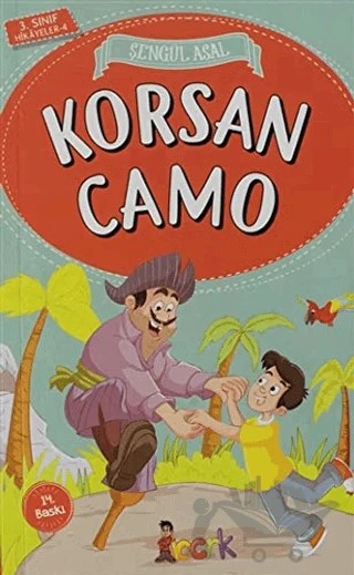 Korsan Camo - 3. Sınıf Hikayeler – Şengül Asal – Bıcırık Yayınları kitap kapağı