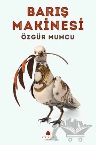 Barış Makinesi – Özgür Mumcu – April Yayıncılık kitap kapağı