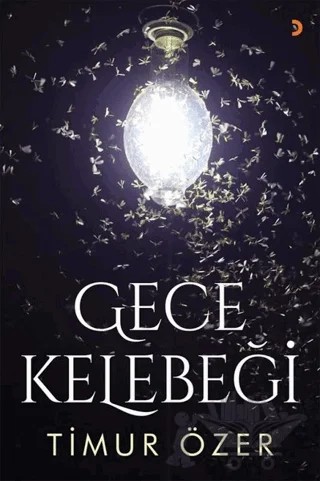 Gece Kelebeği – Timur Özer – Cinius Yayınları kitap kapağı