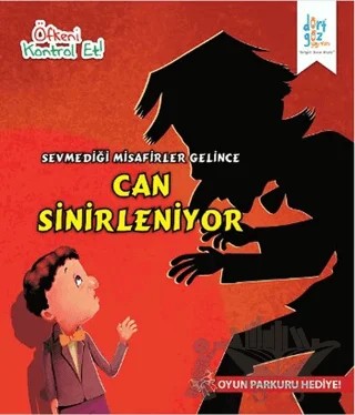 Öfkeni Kontrol Et - Sevmediği Misafirler Gelince Can Sinirleniyor – Harpreet Kaur – Dörtgöz Yayınları kitap kapağı