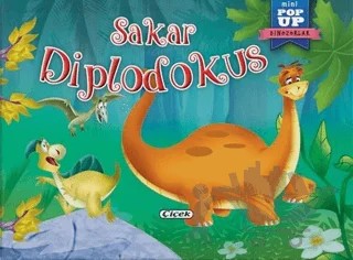 Sakar Diplodokus - Mini Pop-Up Dinozorlar – Kolektif – Çiçek Yayıncılık kitap kapağı