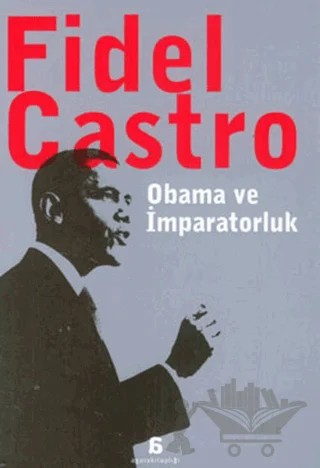 Obama ve İmparatorluk – Fidel Castro – Agora Kitaplığı kitap kapağı