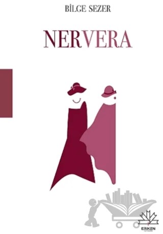Nervera – Bilge Sezer – Eriken Yayınları kitap kapağı