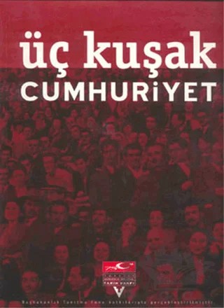 Üç Kuşak Cumhuriyet – Kolektif – Tarih Vakfı Yurt Yayınları kitap kapağı