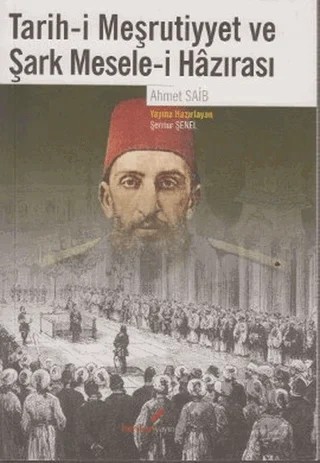 Tarih-i Meşrutiyyet ve Şark Mesele-i Hazırası – Ahmet Saib – Berikan Yayınevi kitap kapağı