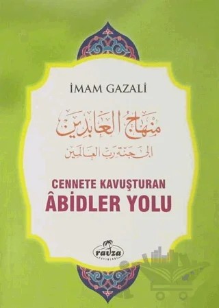 Cennete Kavuşturan Abidler Yolu – İmam-ı Gazali – Ravza Yayınları kitap kapağı