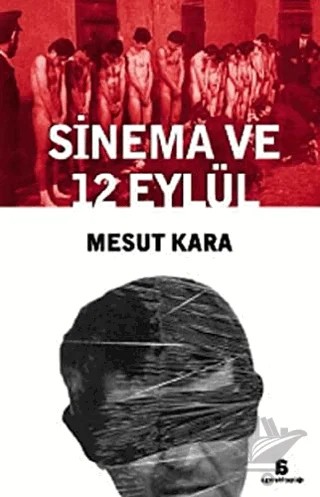 Sinema ve 12 Eylül – Mesut Kara – Agora Kitaplığı kitap kapağı