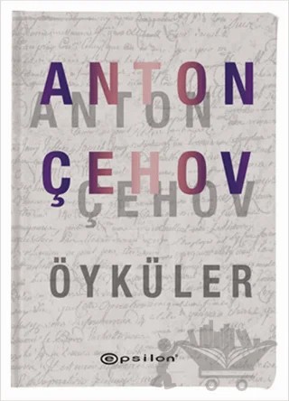 Anton Çehov Öyküler – Anton Pavloviç Çehov – Epsilon Yayınevi kitap kapağı