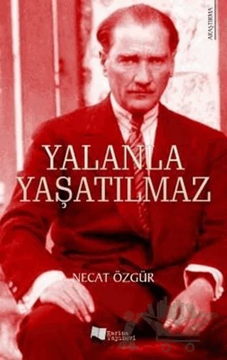 Yalanla Yaşatılmaz – Necat Özgür – Karina Yayınevi kitap kapağı