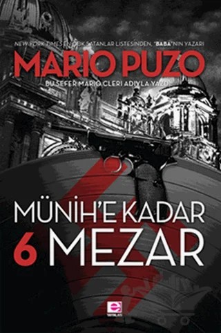 Münih’e Kadar 6 Mezar – Mario Puzo – E Yayınları kitap kapağı