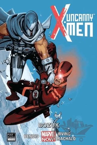 Uncanny X-Men Cilt: 02 - Bozuk – Brian Michael Bendis – Marmara Çizgi kitap kapağı