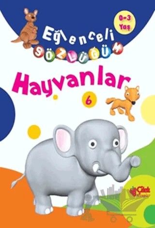 Eğlenceli Sözlüğüm - Hayvanlar – Kolektif – Çilek Kitaplar kitap kapağı