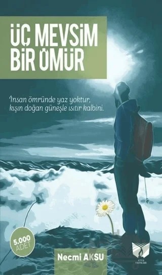 Üç Mevsim Bir Ömür – Necmi Aksu – Ateş Yayınları kitap kapağı