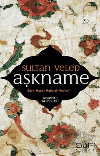 Aşkname – Hasan Halid El-Mevlevi, Sultan Veled – Sufi Kitap kitap kapağı