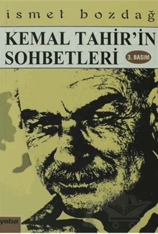 Kemal Tahir’in Sohbetleri – İsmet Bozdağ – Yaba Yayınları kitap kapağı