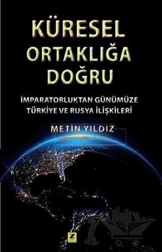 Küresel Ortaklığa Doğru – Metin Yıldız – Zinde Yayıncılık kitap kapağı