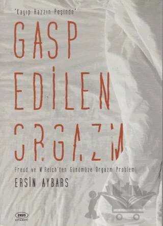 Gasp Edilen Orgazm – Ersin Aybars – Zeus Kitabevi kitap kapağı