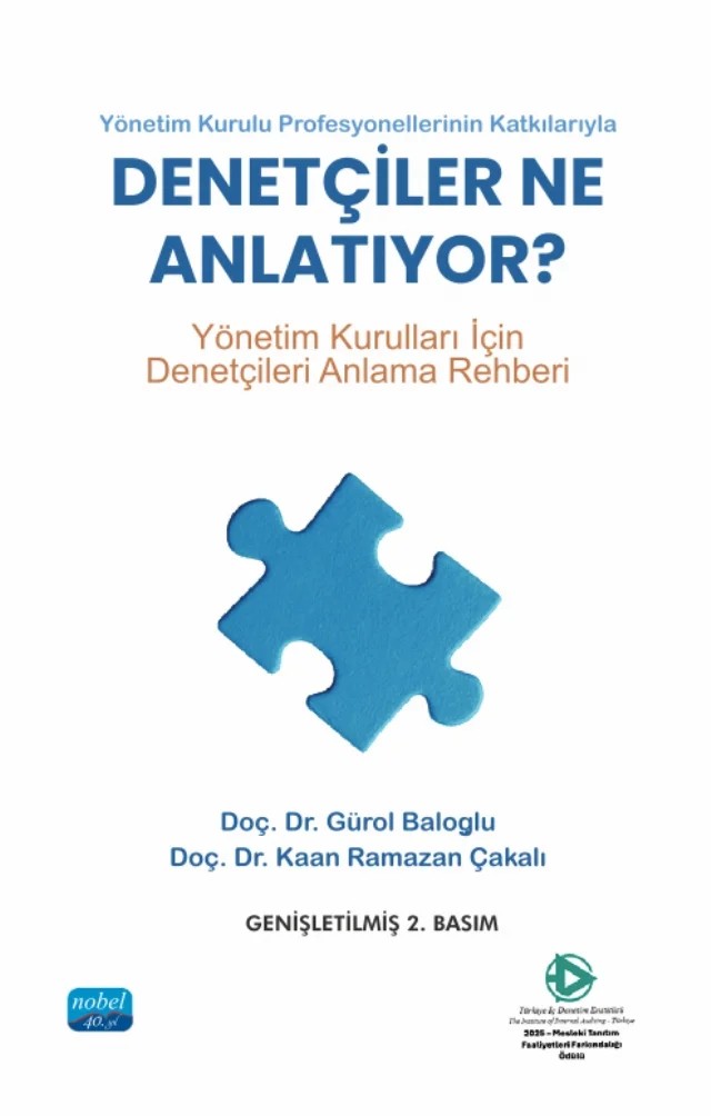 Yönetim Kurulu Profesyonellerinin Katkılarıyla - DENETÇİLER NE ANLATIYOR - Yönetim Kurulları İçin Denetçileri Anlama Rehberi – Gürol Baloğlu, Kaan Ramazan Çakalı – Nobel Akademik Yayıncılık kitap kapağı