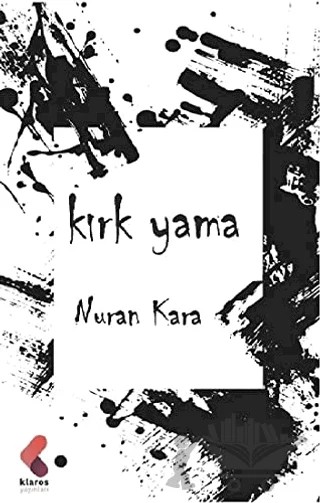 Kırk Yama – Nuran Kara – Klaros Yayınları kitap kapağı