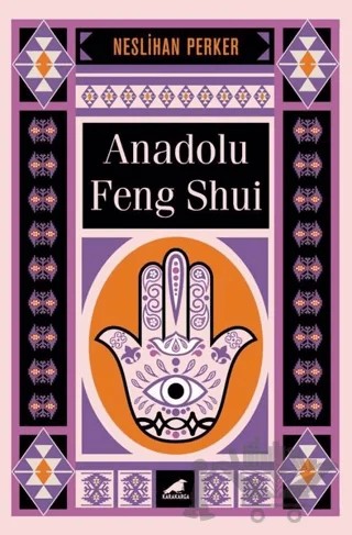 Anadolu Feng Shui – Neslihan Perker – Kara Karga Yayınları kitap kapağı