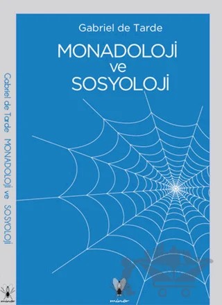 Monadoloji ve Sosyoloji – Gabriel De Tarde – Minör Yayınları kitap kapağı