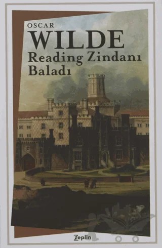 Reading Zindanı Baladı – Oscar Wılde – Zeplin Kitap kitap kapağı