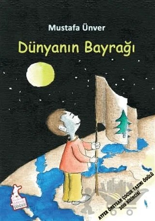 Dünyanın Bayrağı – Mustafa Ünver – Kanguru Yayınları kitap kapağı