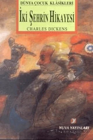 İki Şehrin Hikayesi – Charles Dickens – Yuva Yayınları kitap kapağı