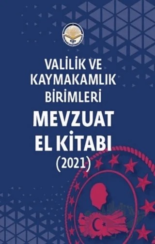 Valilik ve Kaymakamlık Birimleri Mevzuat El Kitabı – Muzaffer Kadiroğlu – Türk İdari Araştırmaları Vakfı kitap kapağı